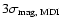 $3\sigma_{\rm mag,\:MDI}$