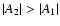 $\vert A_{\rm {2}}\vert>\vert A_{\rm {1}}\vert$