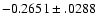 $-0.2651\pm .0288$