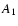 $A_{\rm {1}}$