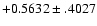 $+0.5632\pm .4027$