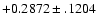 $+0.2872\pm .1204$