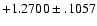 $+1.2700\pm .1057$