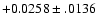 $+0.0258\pm .0136$