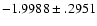 $-1.9988\pm .2951$