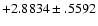 $+2.8834\pm .5592$