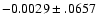 $-0.0029\pm .0657$