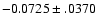 $-0.0725\pm .0370$