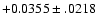 $+0.0355\pm .0218$