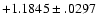 $+1.1845\pm .0297$