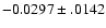 $-0.0297\pm .0142$
