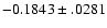 $-0.1843\pm .0281$