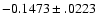 $-0.1473\pm .0223$