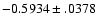 $-0.5934\pm .0378$