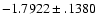 $-1.7922\pm .1380$