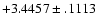 $+3.4457\pm .1113$