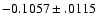 $-0.1057\pm .0115$