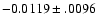 $-0.0119\pm .0096$