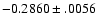 $-0.2860\pm .0056$
