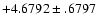 $+4.6792\pm .6797$