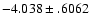 $-4.038 \pm .6062$