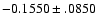 $-0.1550\pm .0850$