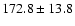 $172.8 \pm 13.8$