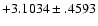 $+3.1034\pm .4593$