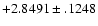 $+2.8491\pm .1248$