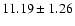 $11.19\pm 1.26$
