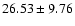 $26.53\pm 9.76$