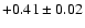 $+0.41\pm 0.02$