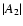 $\vert A_{\rm {2}}\vert$