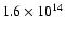 $1.6 \times 10^{14}$