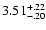 $\rm 3.51^{+.22}_{-.20 }$