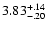 $\rm 3.83^{+.14}_{-.20 }$