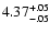 $\rm 4.37^{+.05}_{-.05 }$