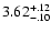 $\rm 3.62^{+.12}_{-.10 }$