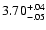$\rm 3.70^{+.04}_{-.05 }$