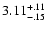 $\rm 3.11^{+.11}_{-.15 }$