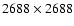 $2688\times 2688$
