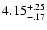 $\rm 4.15^{+.25}_{-.17 }$
