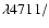 $\lambda4711/$