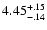 $\rm 4.45^{+.15}_{-.14 }$