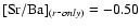 ${[{\rm Sr/Ba}]}_{(r{\it\mbox{-}only})} = -0.50$