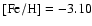 $[{\rm Fe/H}] = -3.10$