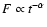 $F\propto t^{-\alpha}$