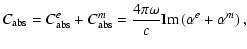 $\displaystyle C_{\rm abs} = C^e_{\rm abs}+C^m_{\rm abs}=\frac{4\pi\omega}{c}{\rm Im}\left(\alpha^e+\alpha^m\right),$