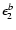 $\epsilon _2^{b}$