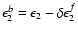 $\epsilon_2^b=\epsilon_2-\delta\epsilon_2^f$